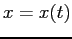 $x=x(t)$