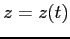 $z = z(t)$
